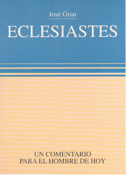 Eclesiastés | José Grau | Ediciones Evangélicas Europeas
